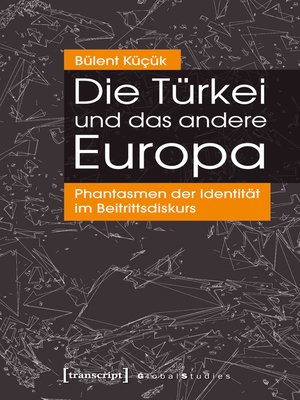 cover image of Die Türkei und das andere Europa